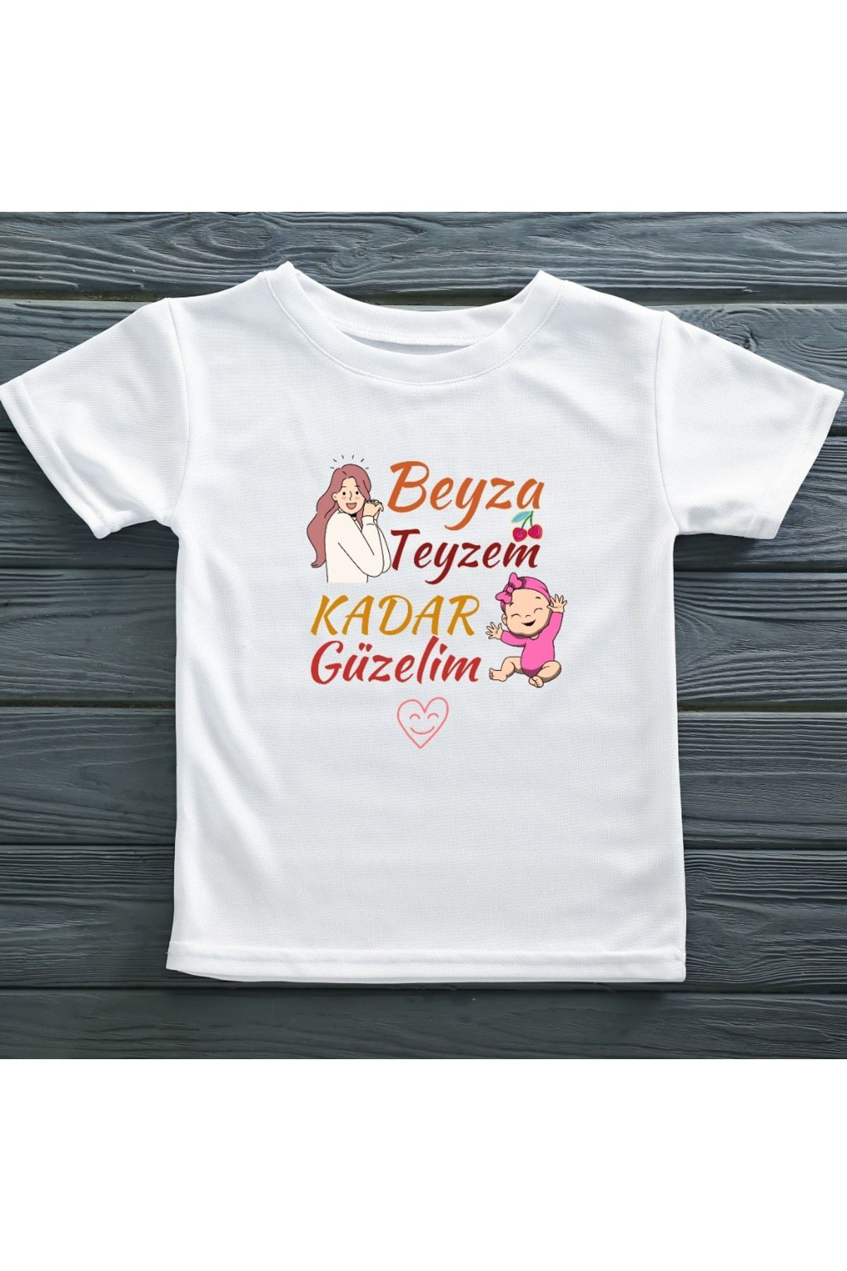Teyzem Kadar Güzelim Yazılı Kişiye Özel Çocuk Tişörtü