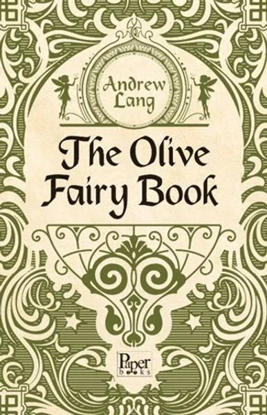 The Olive Fairy Book The Olive Fairy Book