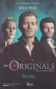 The Originals Anlatılmamış Hikaye - Diriliş The Originals Anlatılmamış Hikaye - Diriliş