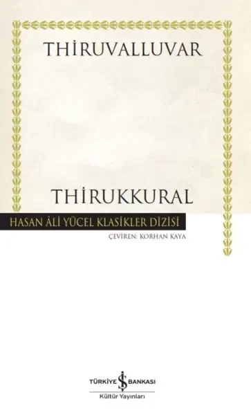 Thirukkural - Hasan Ali Yücel Klasikleri (Ciltli) Fiyatı, Yorumları ve Özellikleri