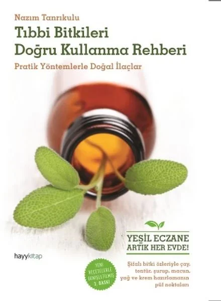 Tıbbı Bitkileri Doğru Kullanma Rehberi  Pratik Yöntemlerle Doğal İlaçlar Fiyatı, Yorumları ve Özellikleri