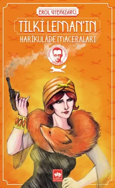 Tilki Leman’ın Harikulâde Maceraları Fiyatı, Yorumları ve Özellikleri