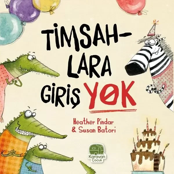Timsahlara Girişi Yok, Heather Pindar Fiyatı, Yorumları ve Özellikleri