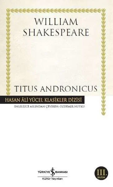 Titus Andronicus - Hasan Ali Yücel Klasikleri Fiyatı, Yorumları ve Özellikleri