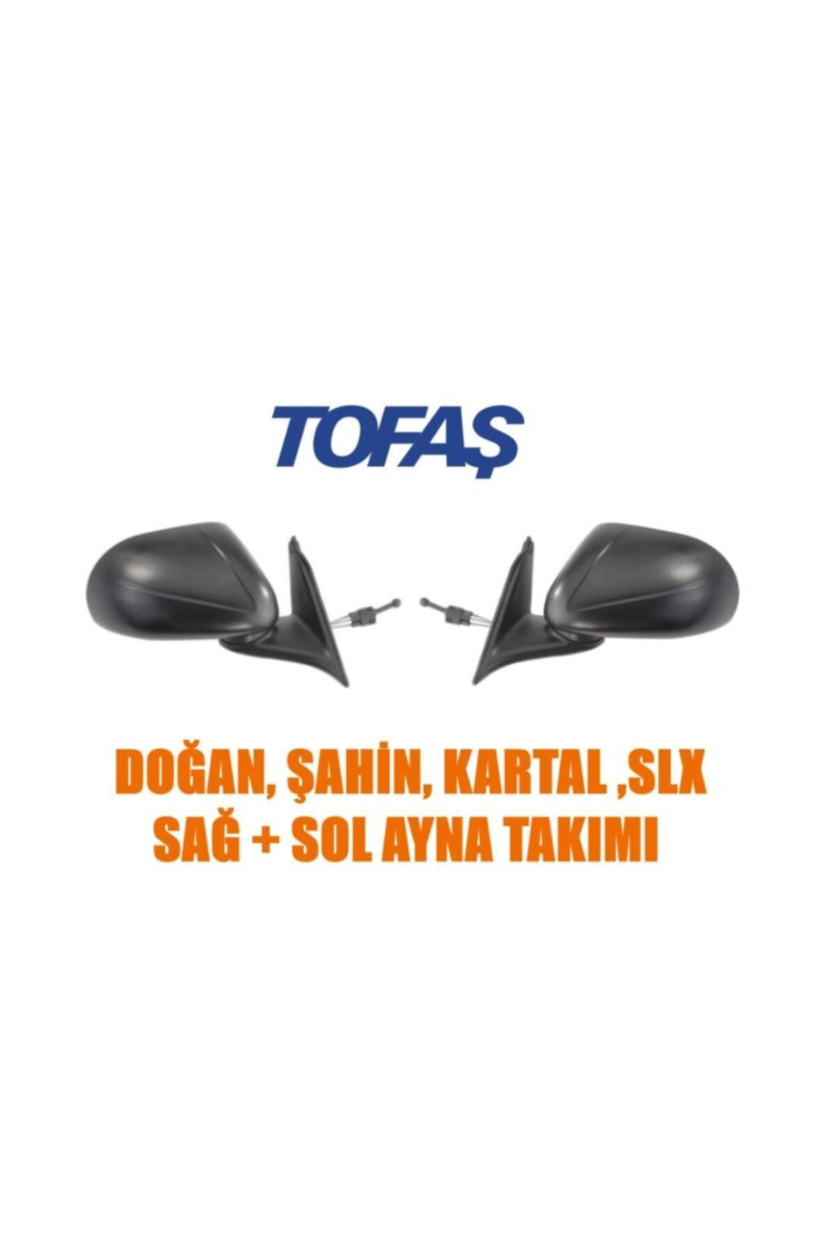 Fesan Tofaş Doğan Şahin Kartal Slx Sağ + Sol Dış Ayna Takımı Uyumlu