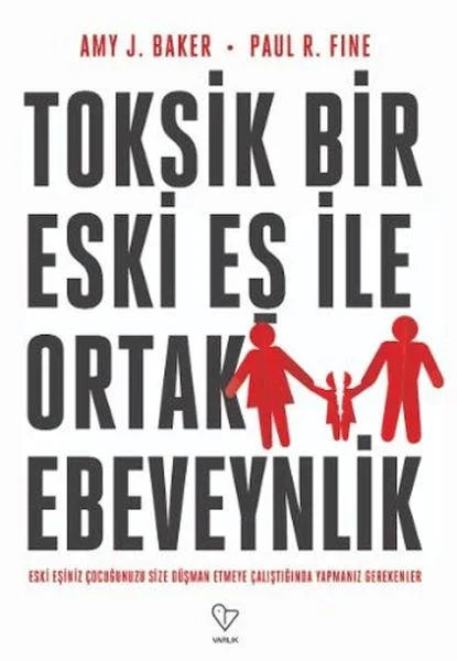 Toksik Bir Eski Eş İle Ortak Ebeveynlik Fiyatı, Yorumları ve Özellikleri