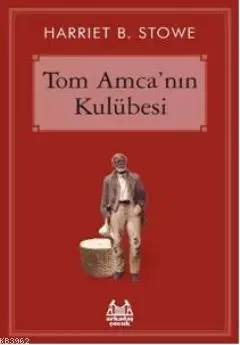 Tom Amca'nın Kulübesi Tom Amca'nın Kulübesi