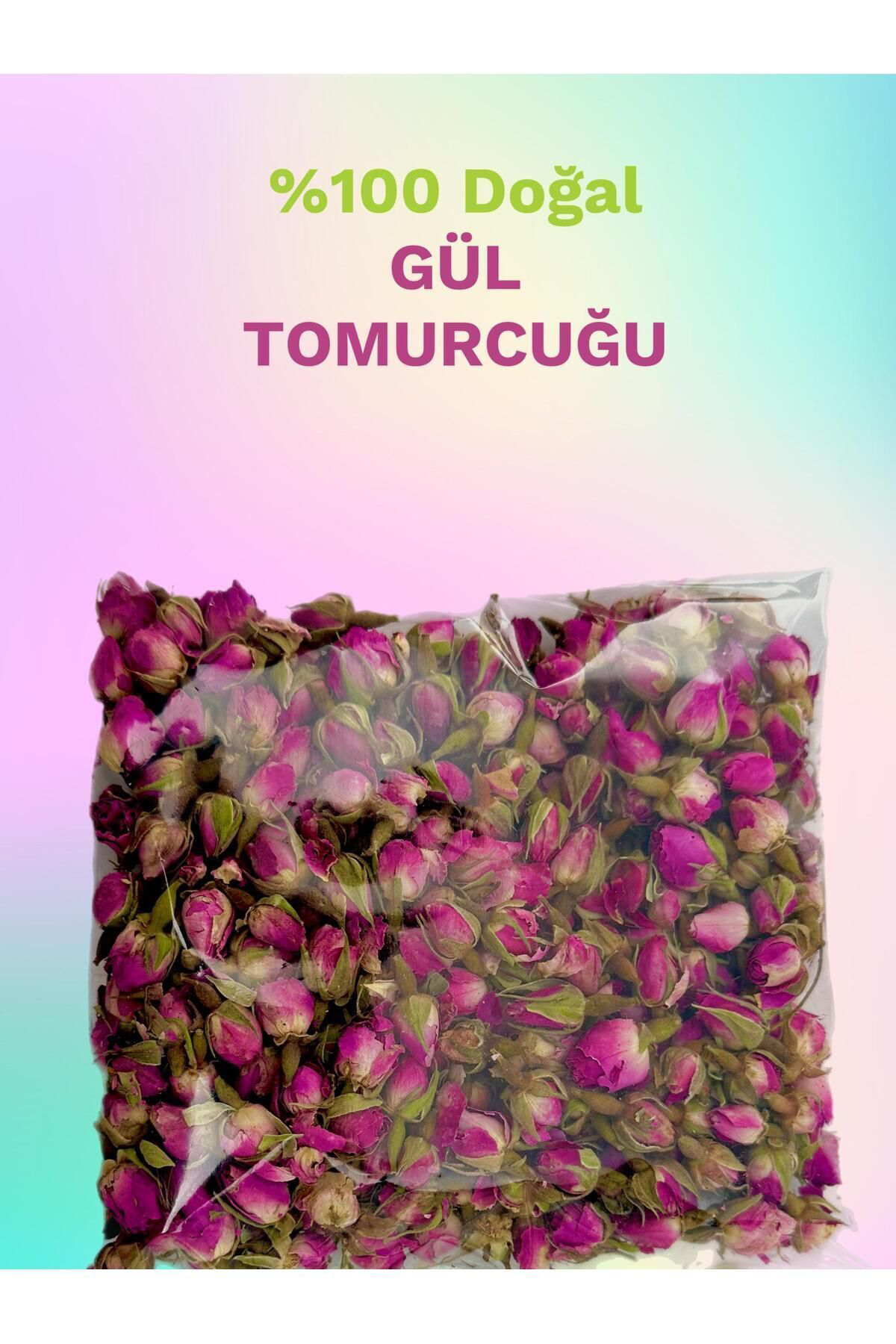 Tomurcuk Gül Kurusu Bitki Çayı 100 gr - %100 Doğal
