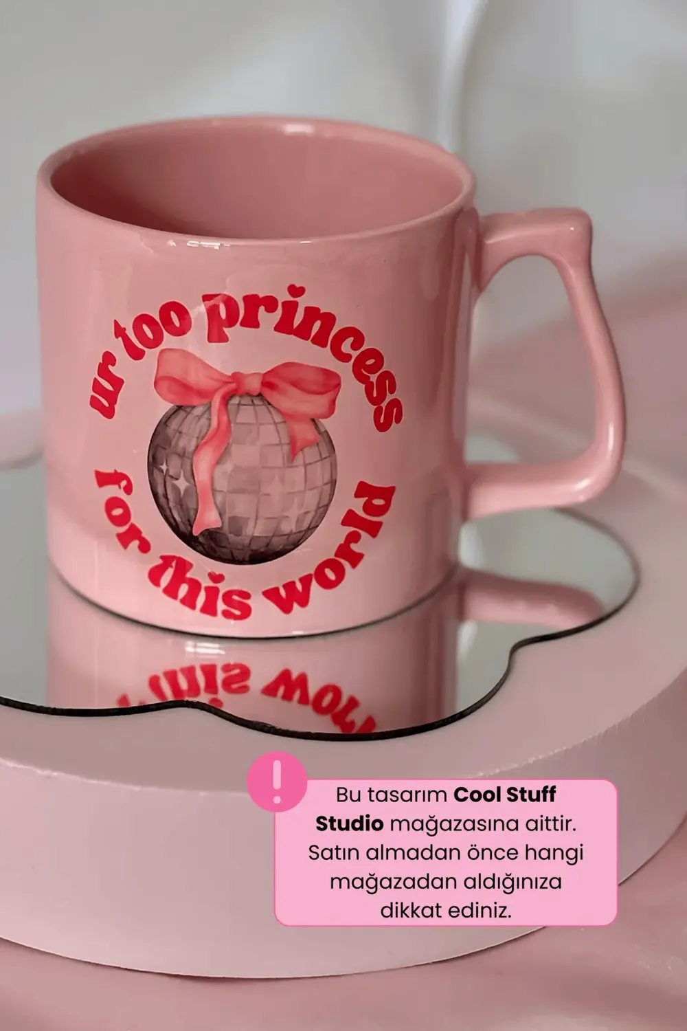 TOO PRINCESS FOR THIS WORLD Pembe Kupa