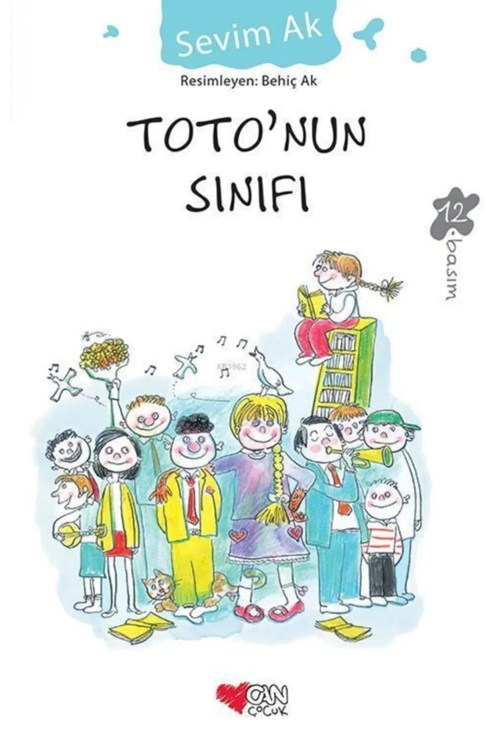 Toto’nun Sınıfı - Sevim Ak 9789750712944 Toto’nun Sınıfı - Sevim Ak 9789750712944
