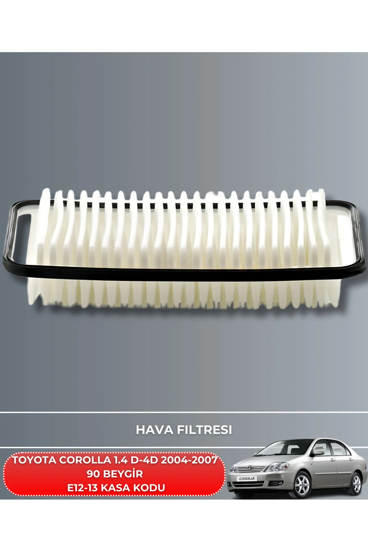 TOYOTA COROLLA 1.4 D-4D 2004-2005-2006-2007 90 BEYGİR HAVA YAĞ PO