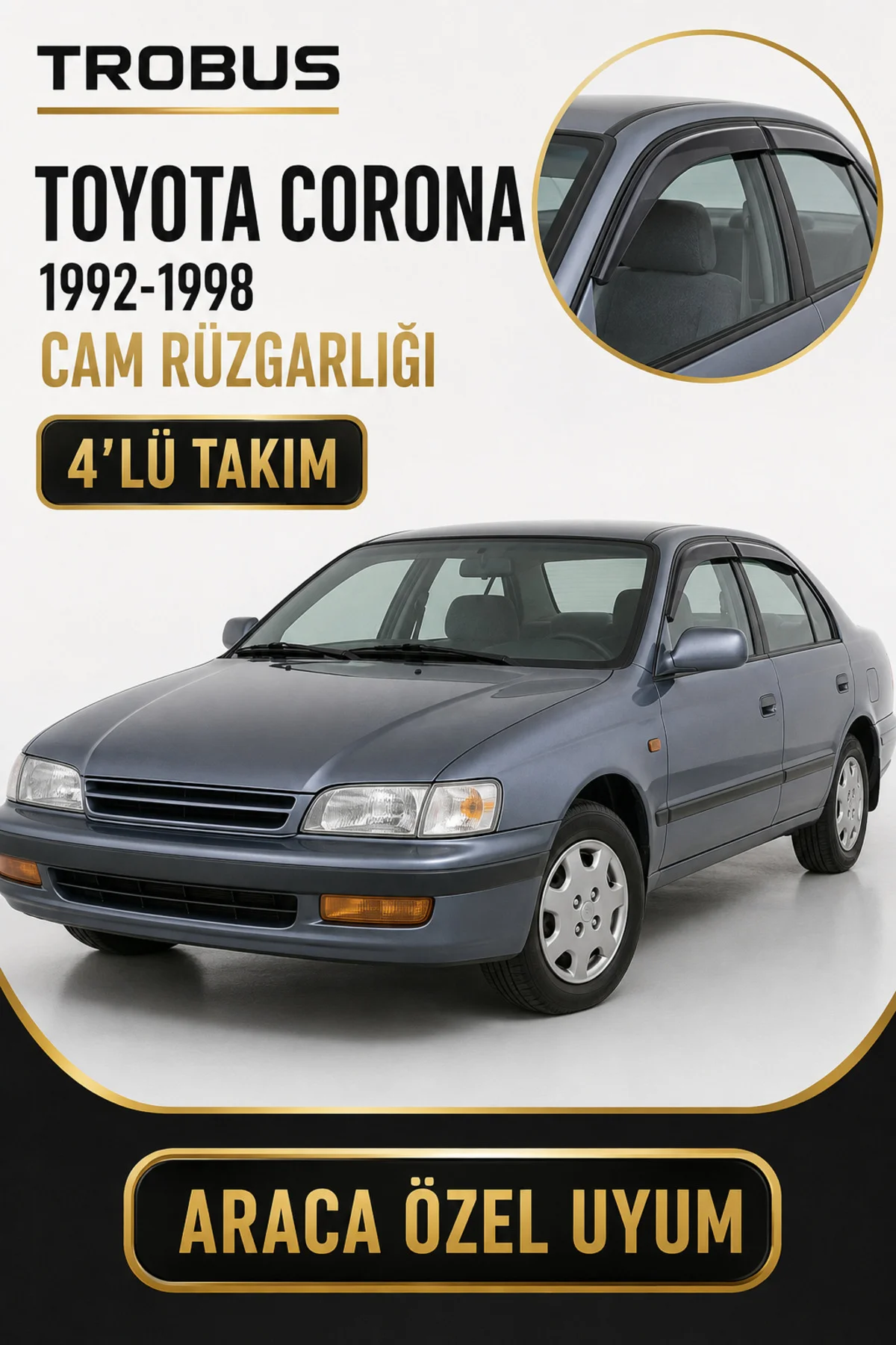 Toyota Corona 1992-1998 Cam Rüzgarlığı 4'lü Takım Fiyatı, Yorumları ve Özellikleri