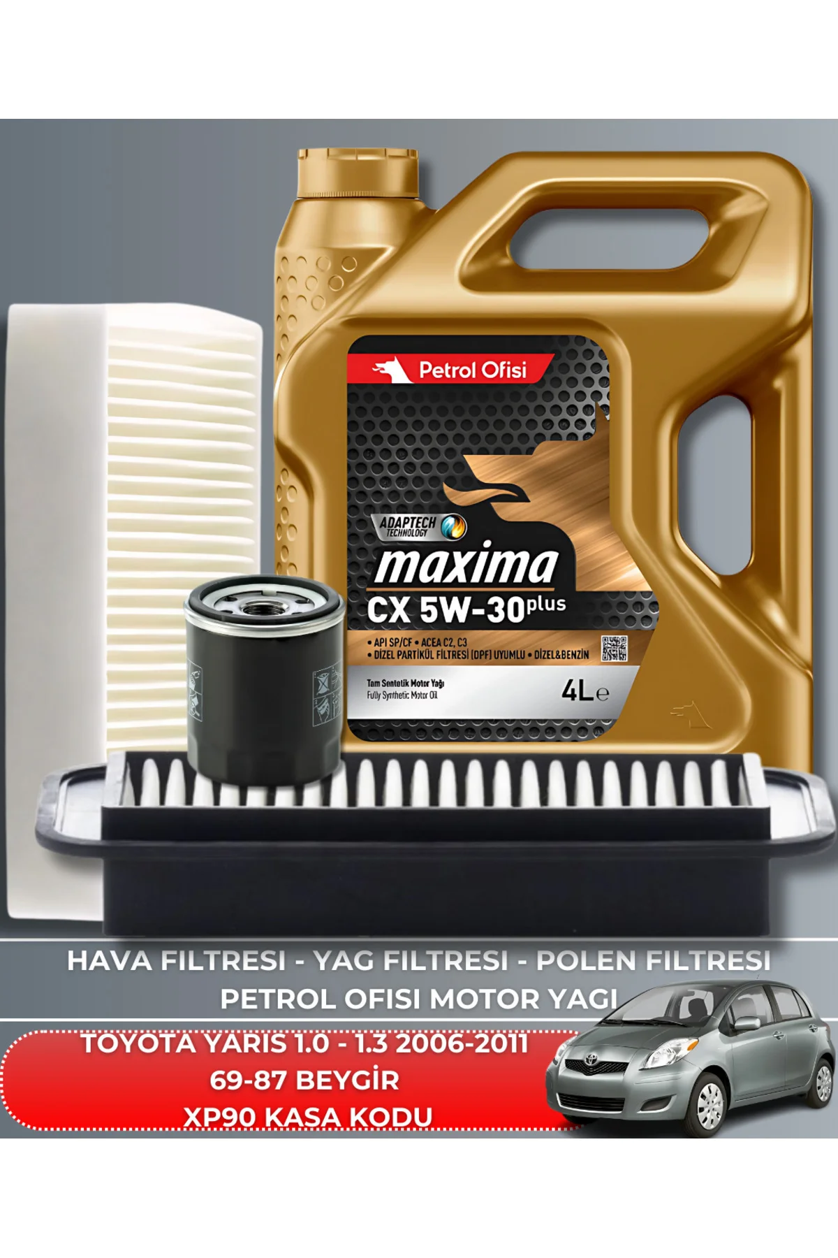 Toyota Yarıs 2006-2011 69-87 BEYGİR FİLTRE - 5W30 4LT YAĞ BAKIM S