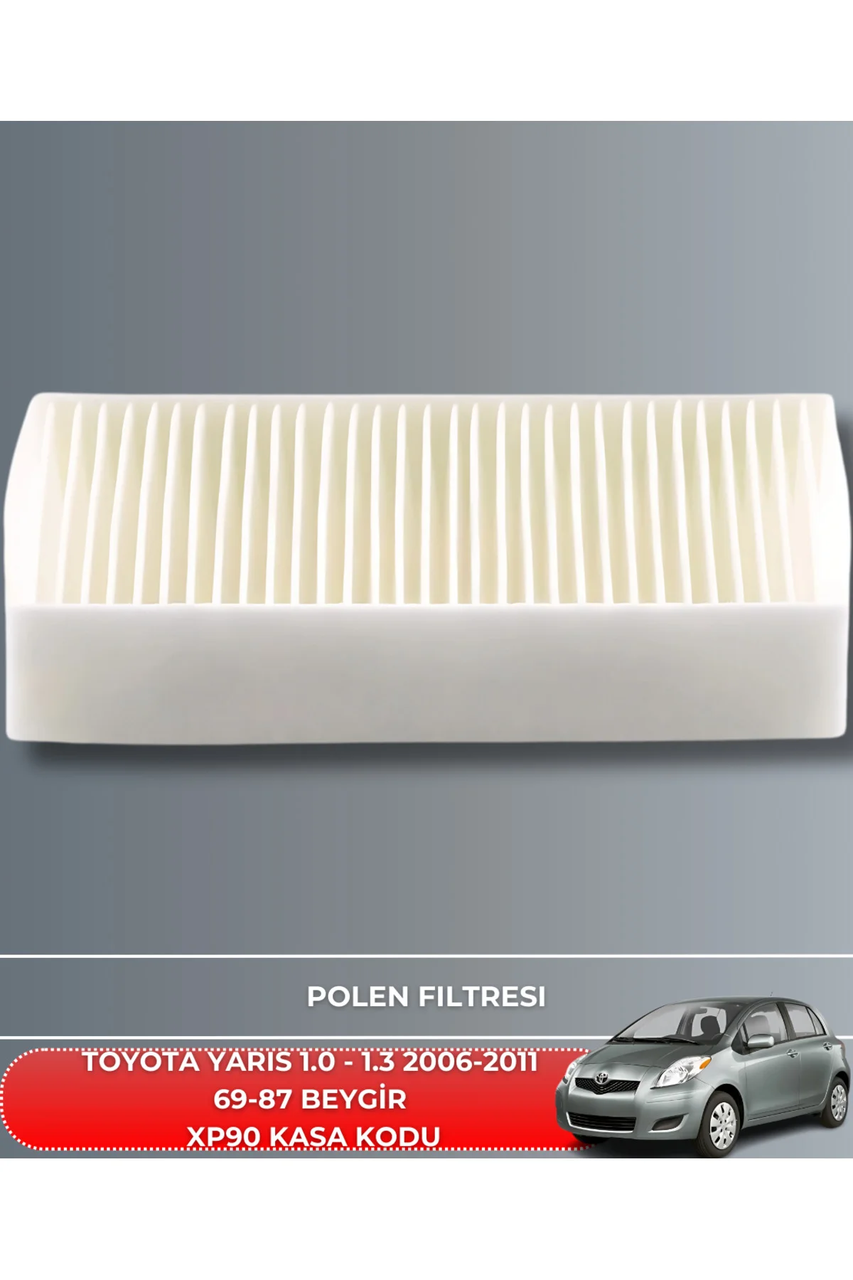 Toyota Yarıs 2006-2011 69-87 BEYGİR FİLTRE - 5W30 4LT YAĞ BAKIM S
