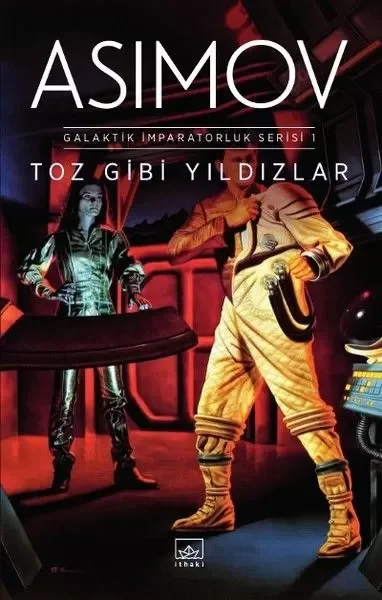 Toz Gibi Yıldızlar - Galaktik İmparatorluk Serisi 1 Toz Gibi Yıldızlar - Galaktik İmparatorluk Serisi 1