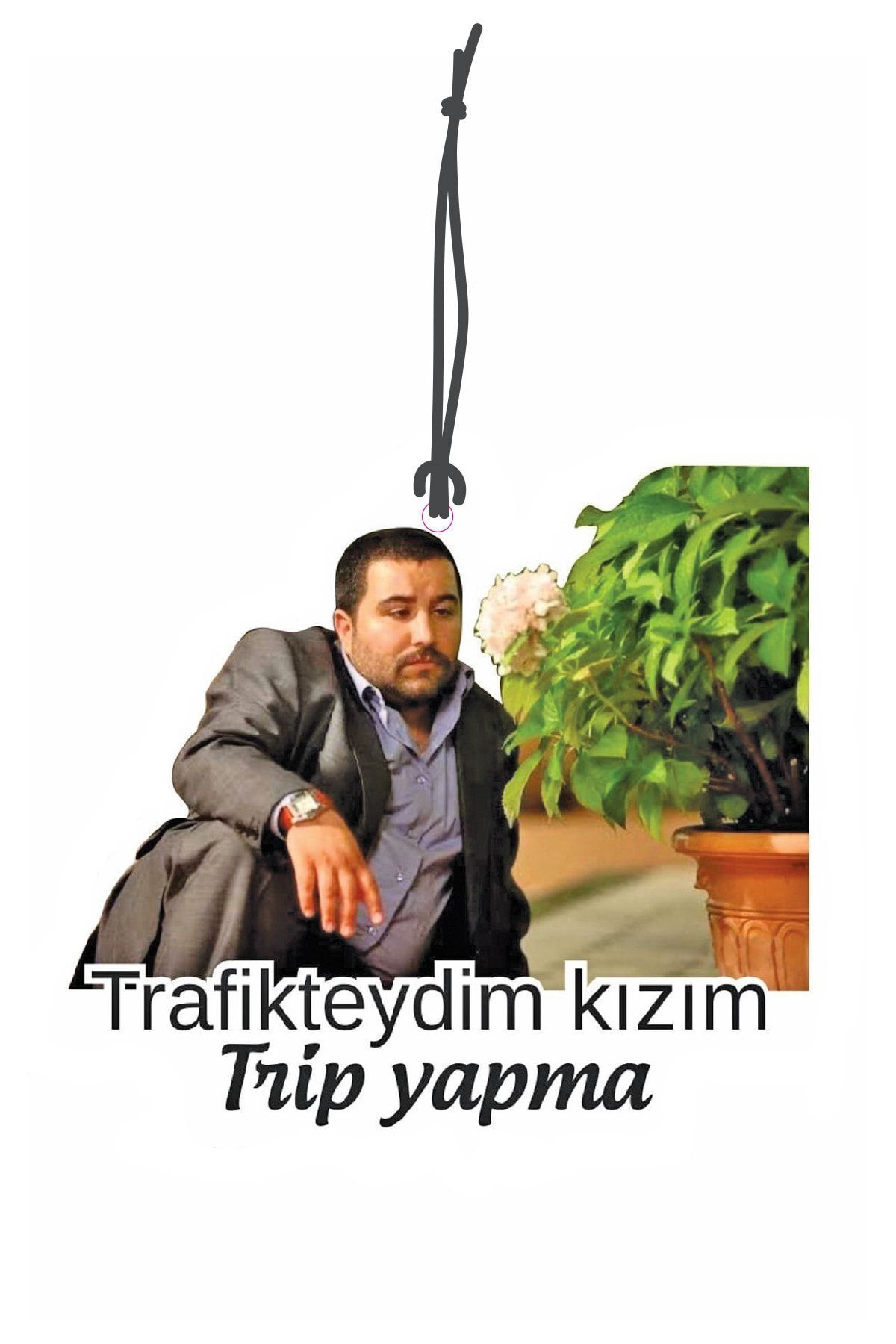 Bymeyla Trafikteyim Kızım Trip Yapma Tasarımlı Dekoratif Oto Kokusu Ve Ot