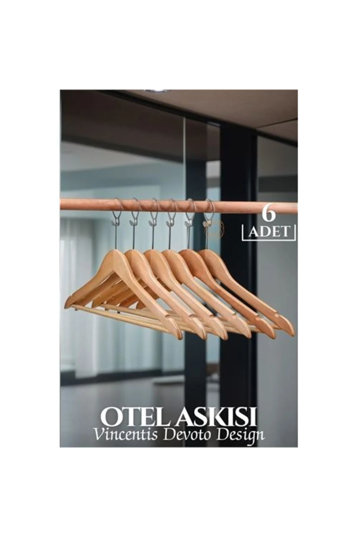 TransForMacion Otel Tip Askı 6 lı Set Ahşap Vincentis Devoto Desi