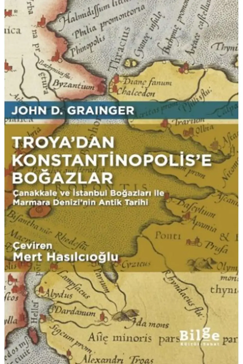 Troyadan Konstantinopolise Boğazlar