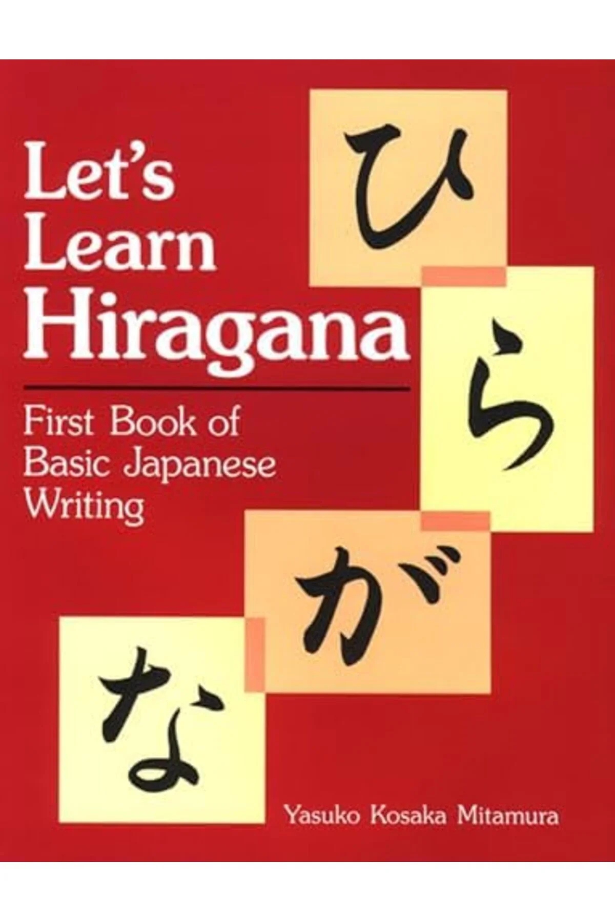 TTKTEKNOLOJİ Let's Learn Hiragana: First Book of Basic TTKTEKNOLO TTKTEKNOLOJİ Let's Learn Hiragana: First Book of Basic TTKTEKNOLO