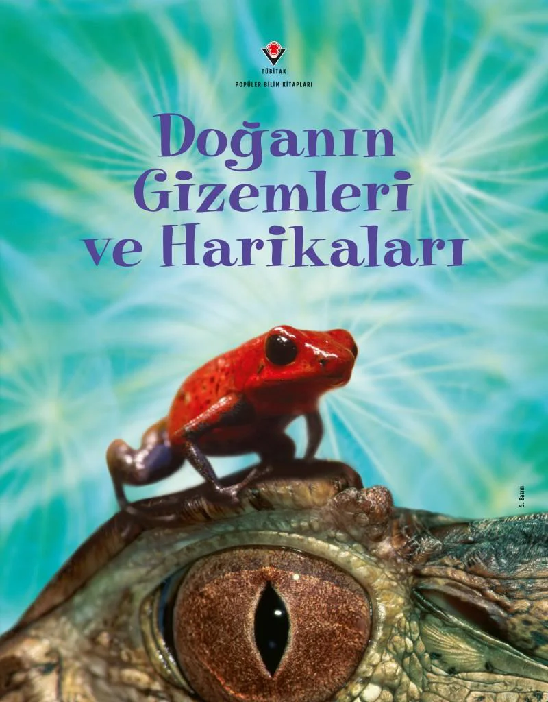 Tubitak- Doğanın Gizemleri ve Harikaları Tubitak- Doğanın Gizemleri ve Harikaları