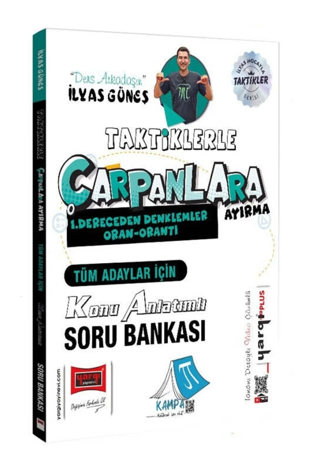Tüm Adaylar İçin Taktiklerle Çarpanlara Ayırma Konu Anlatımlı Soru Bankası (İlyas Güneş)
