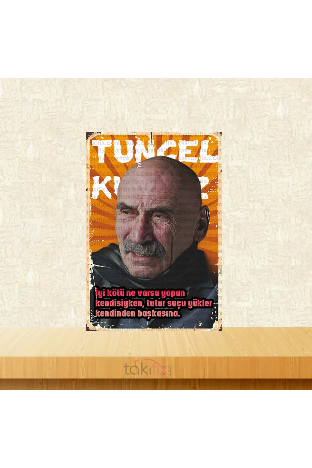 Tuncel Kurtiz Tutar Suçu Yükler Kendinden Başkasına 20x30 Cm Retr