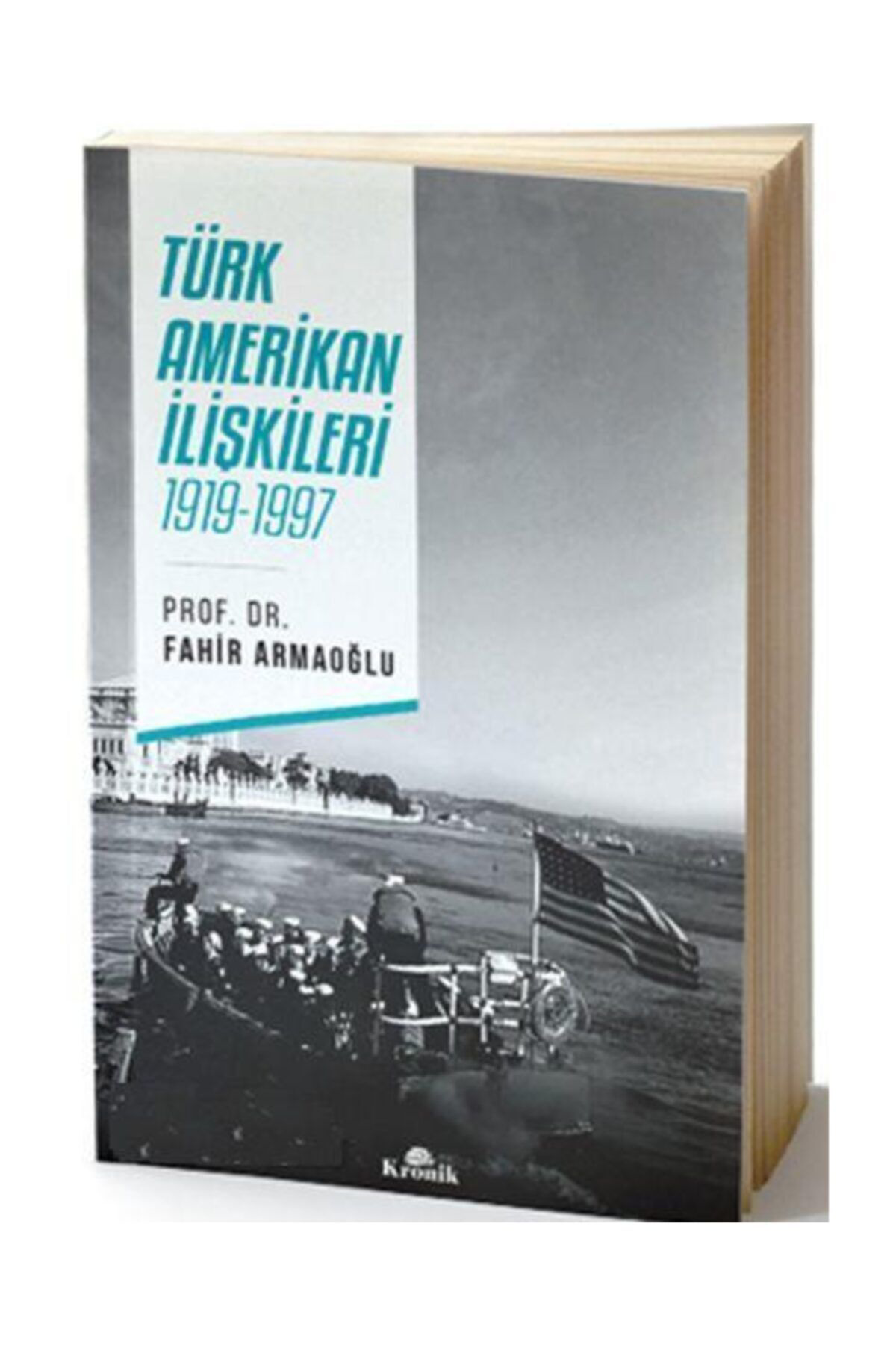 Kronik Kitap Türk Amerikan İlişkileri