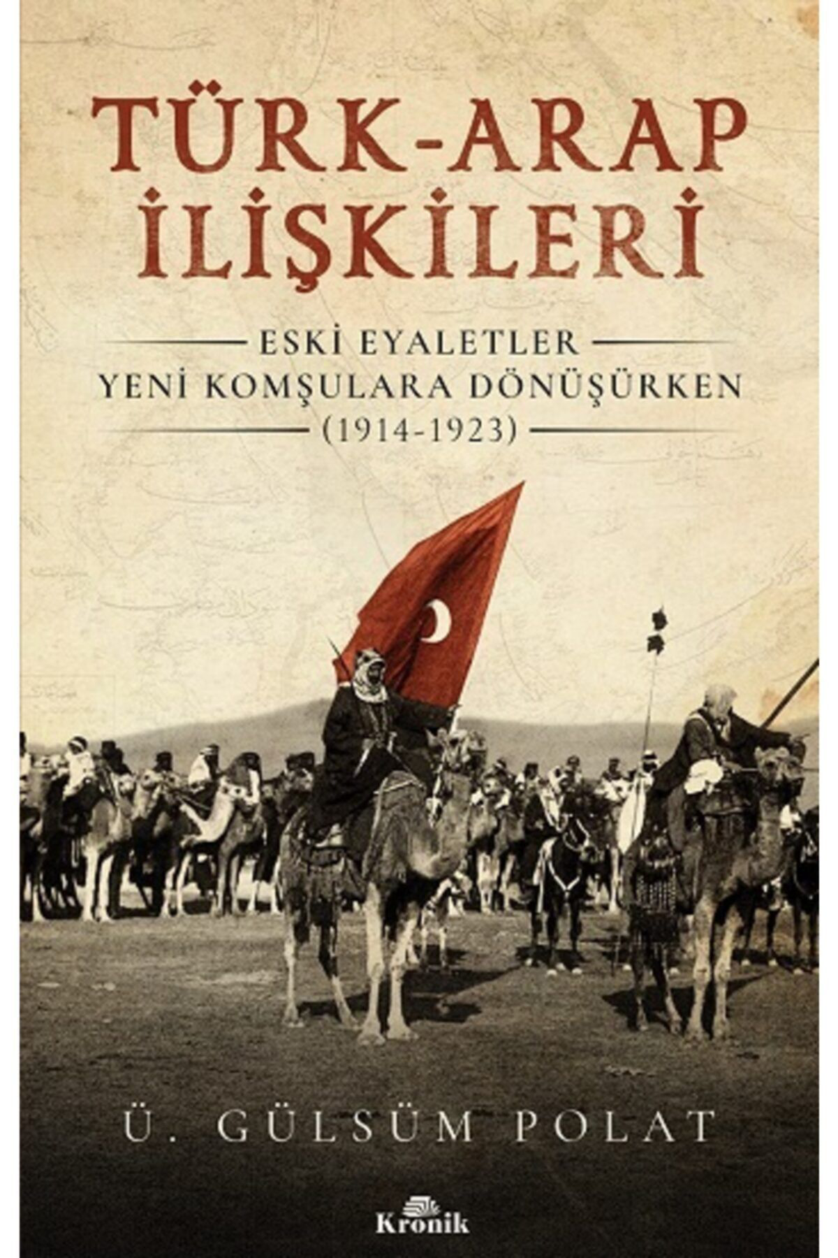 Kronik Kitap Türk Arap İlişkileri