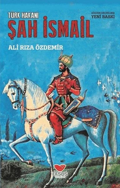 Türk Hakanı Şah İsmail Fiyatı, Yorumları ve Özellikleri