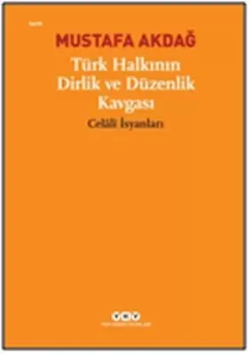 Türk Halkının Dirlik ve Düzenlik Kavgası Türk Halkının Dirlik ve Düzenlik Kavgası