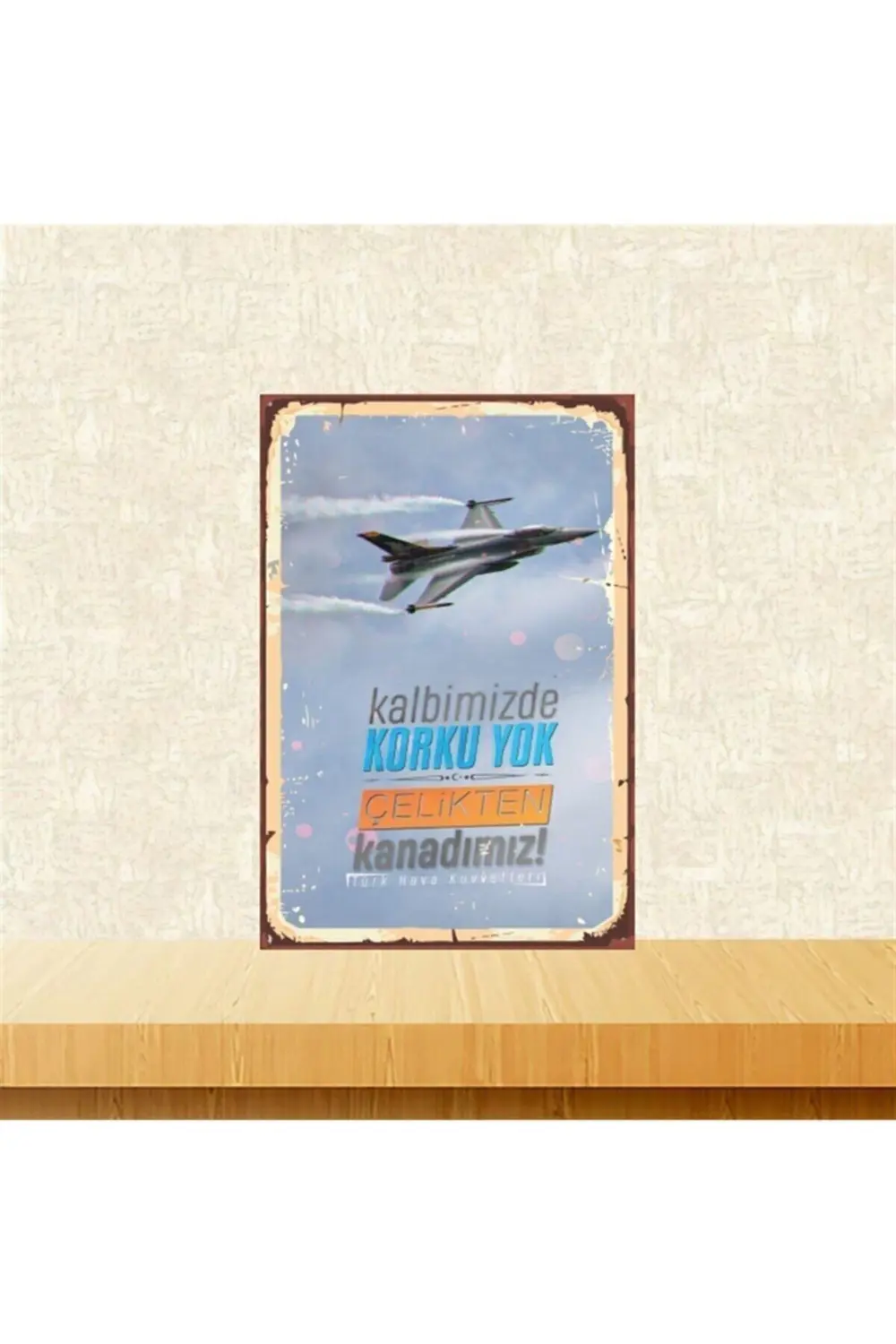 Türk Hava Kuvvetler Çelikten Kanadımız 20-30 Cm Retro Ahşap Tablo