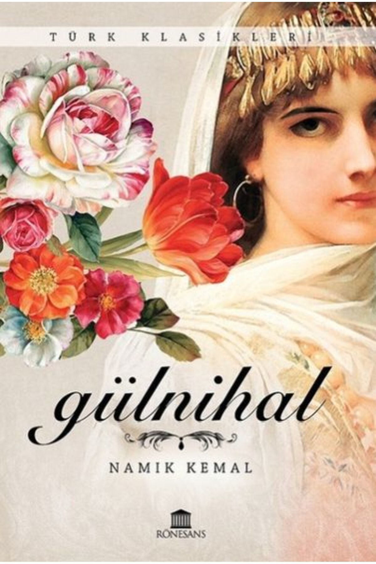 Rönesans Yayınları Türk Klasikleri Gülnihal
