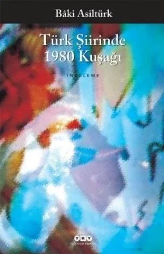Türk Şiirinde 1980 Kuşağı Fiyatı, Yorumları ve Özellikleri