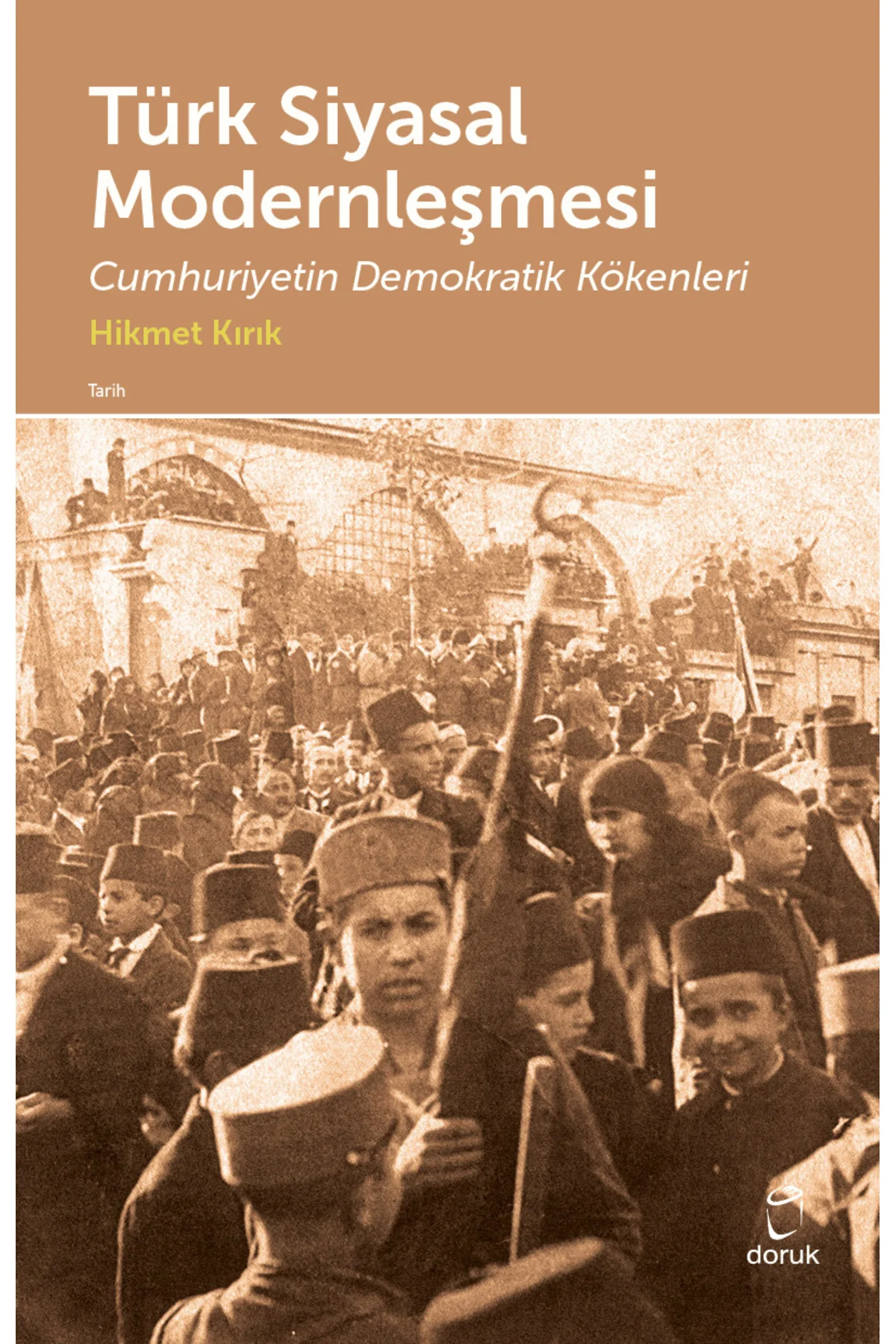 Türk Siyasal Modernleşmesi Cumhuriyetin Demokratik