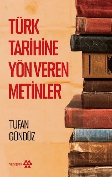 Türk Tarihine Yön Veren Metinler Fiyatı, Yorumları ve Özellikleri