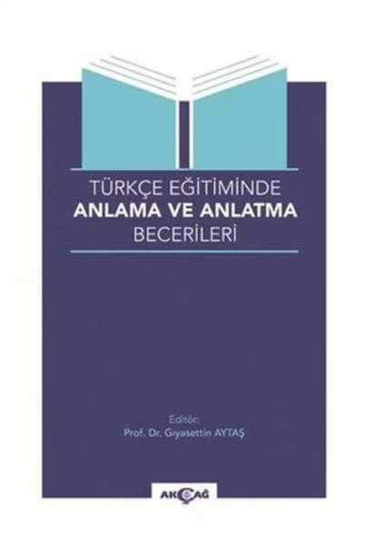 Türkçe Eğitiminde Anlama ve Anlatma Becerileri Fiyatı, Yorumları ve Özellikleri