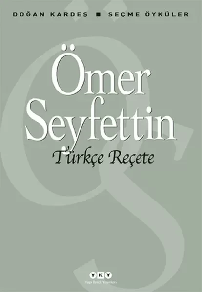 Türkçe Reçete - Seçme Öyküler