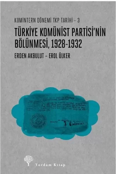 Türkiye Komünist Partisinin Bölünmesi (1928-1932) Fiyatı, Yorumları ve Özellikleri