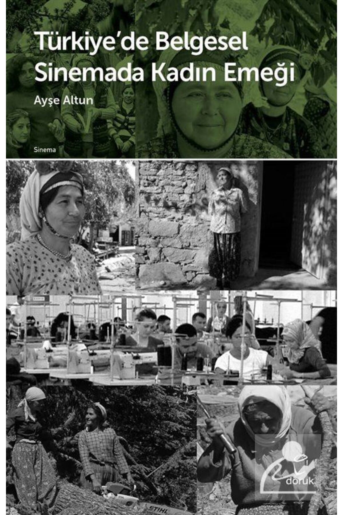 Doruk Yayinlari Türkiye'de Belgesel Sinemada Kadin Emeği