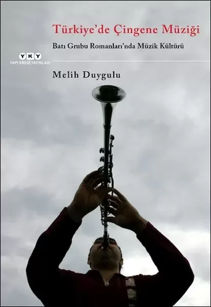 Türkiye'de Çingene Müziği /Batı Grubu Romanları'nda Müzik Kültürü Fiyatı, Yorumları ve Özellikleri