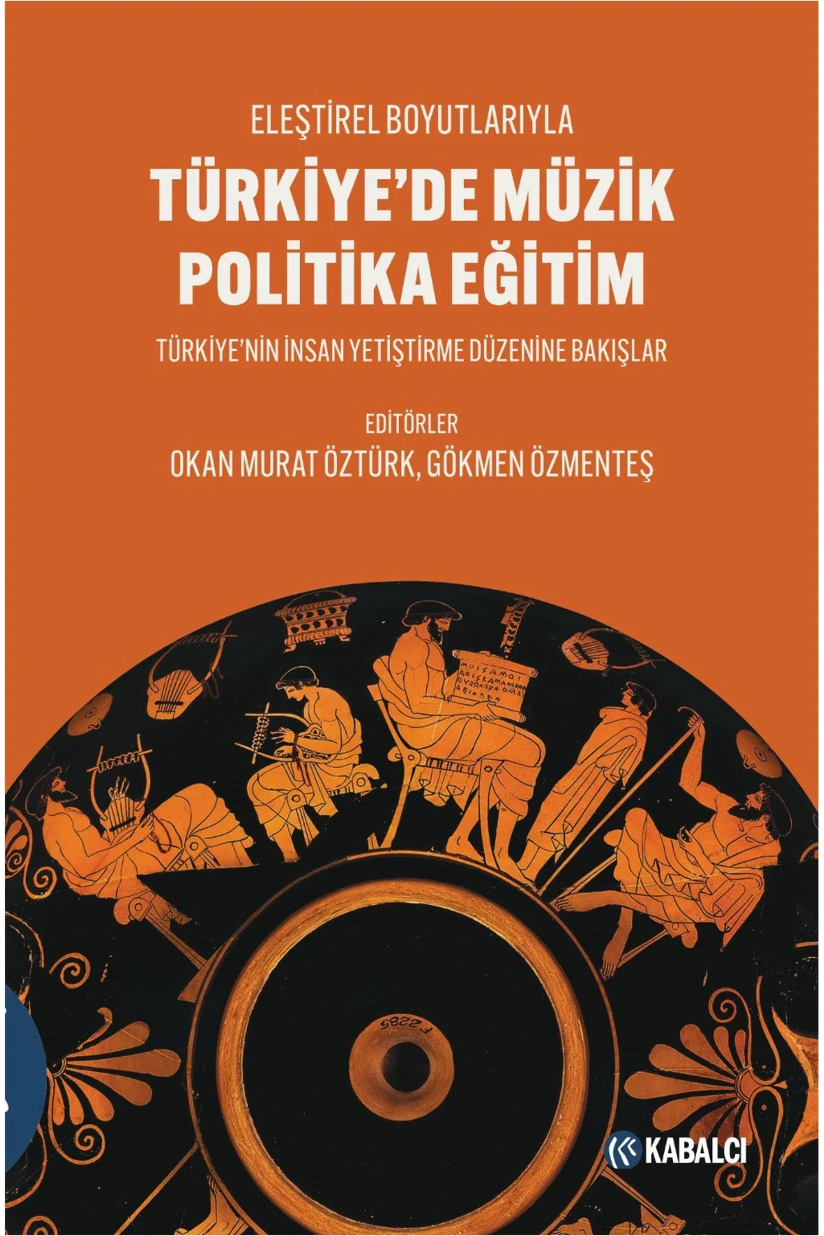 Türkiye’de Müzik Politika Eğitim