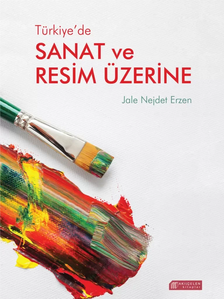 Türkiye’de Sanat ve Resim Üzerine