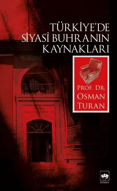 Türkiye’de Siyasi Buhranın Kaynakları