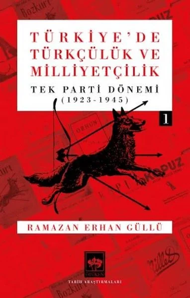 Türkiye'de Türkçülük ve Milliyetçilik Cilt 1 Fiyatı, Yorumları ve Özellikleri