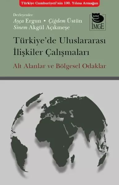 Türkiye’de Uluslararası İlişkiler Çalışmaları Fiyatı, Yorumları ve Özellikleri