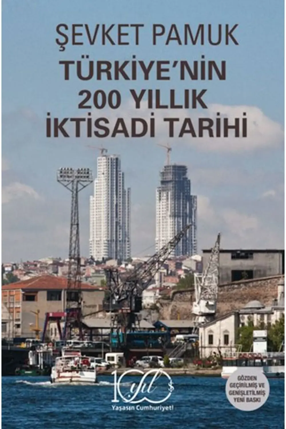 Türkiyenin 200 Yıllık İktisadi Tarihi