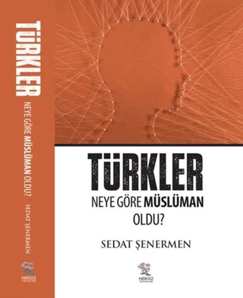 Türkler Neye Göre Müslüman Oldu? Fiyatı, Yorumları ve Özellikleri