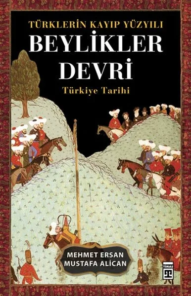 Türklerin Kayıp Yüzyılı Beylikler Devri Fiyatı, Yorumları ve Özellikleri