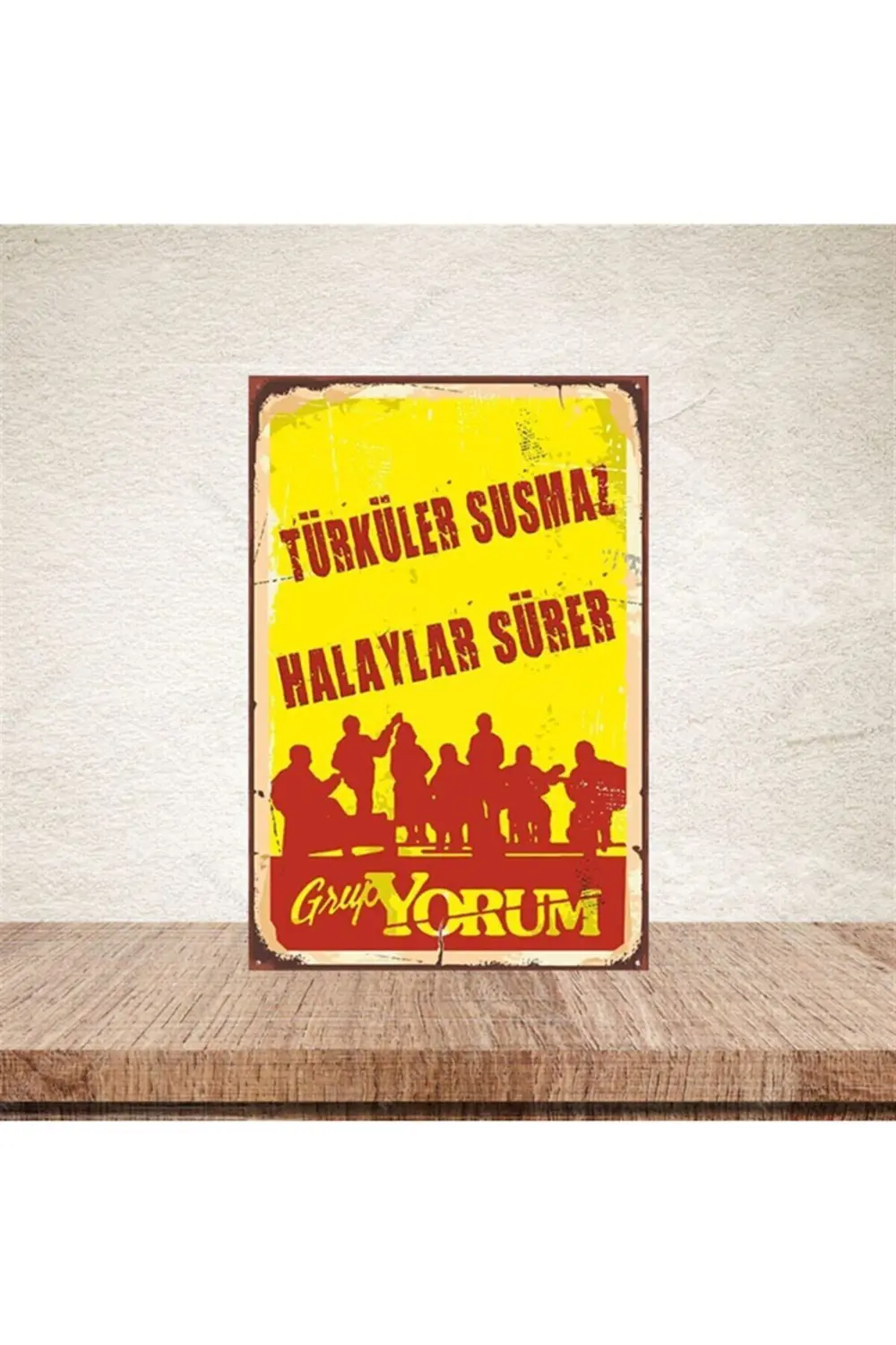Türküler Susmaz Halaylar Sürer 20-30 Cm Retro Ahşap Poster