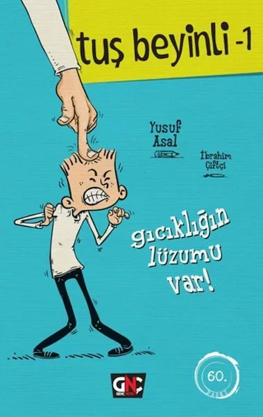 Tuş Beyinli 1 - Gıcıklığın Lüzumu Var (Ciltli)